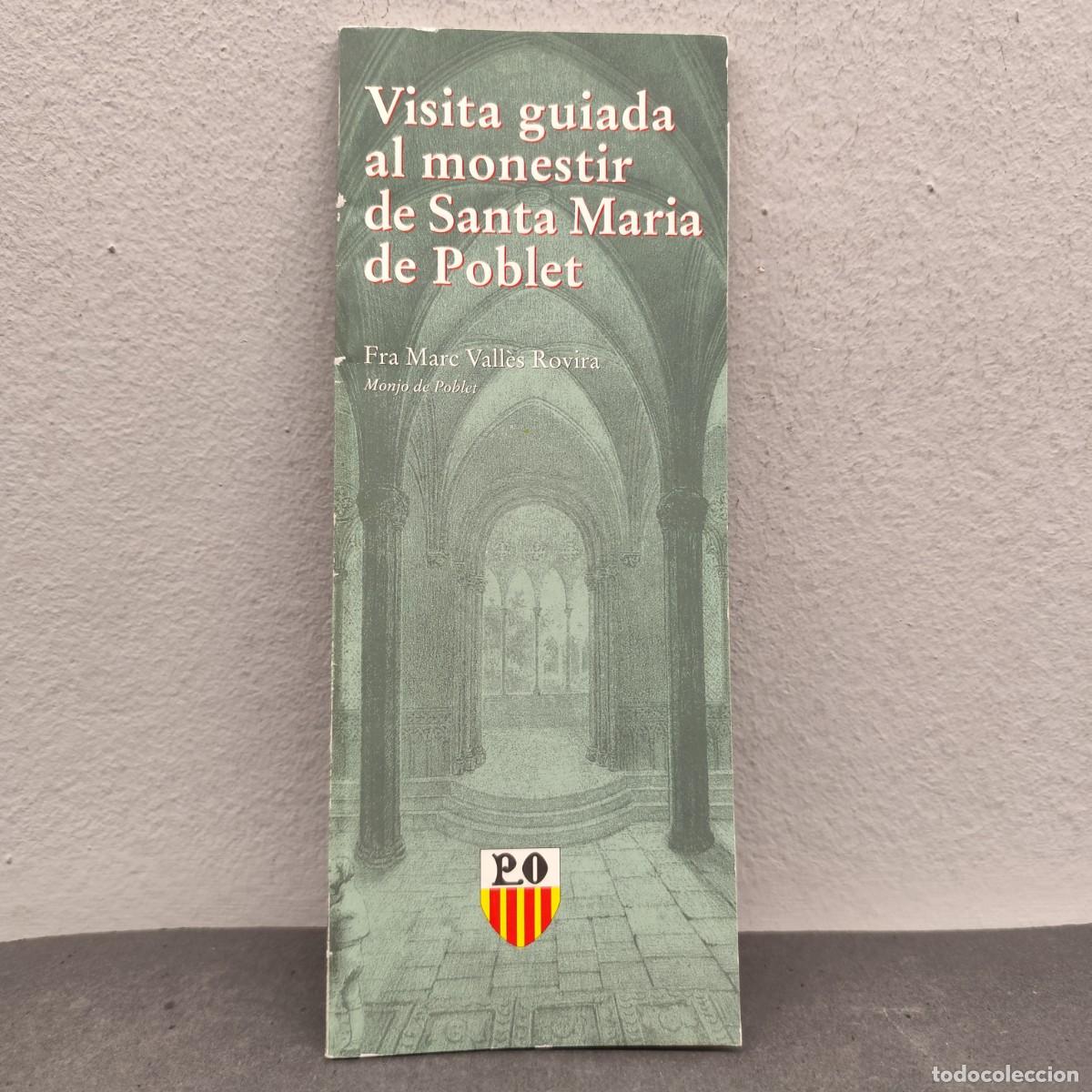 Gebrauchte B&uuml;cher: VISITA GUIADA AL MONESTIR DE SANTA MARIA DE POBLET - FRA MARC VALL&Egrave;S ROVIRA - MARCH - 2001 / 1201