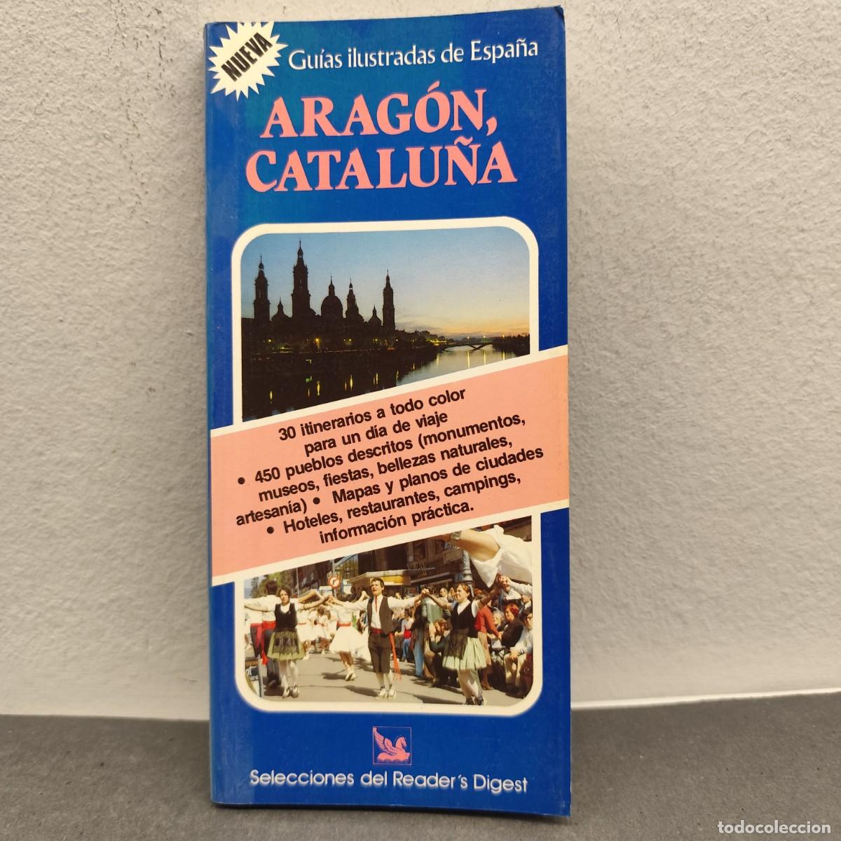 Gebrauchte B&uuml;cher: ARAG&Oacute;N, CATALU&Ntilde;A - GU&Iacute;AS ILUSTRADAS DE ESPA&Ntilde;A - SELECCIONES DEL READER'S DIGEST - 1984 / 1202