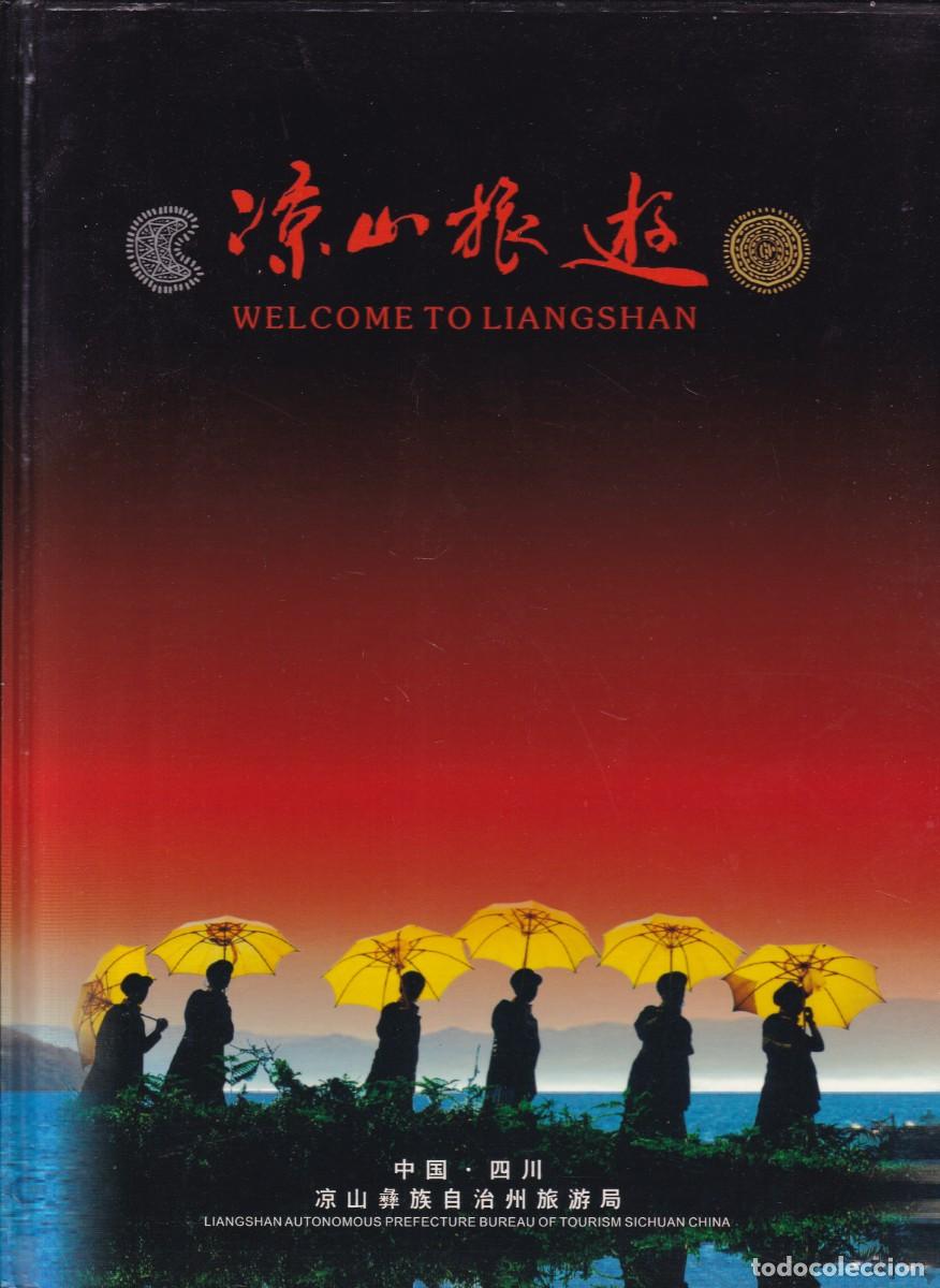 Gebrauchte B&uuml;cher: WELCOME TO LIANGSHAN - PREFECTURE BUREAU OF TOURISM - SICHUAN / CHINA