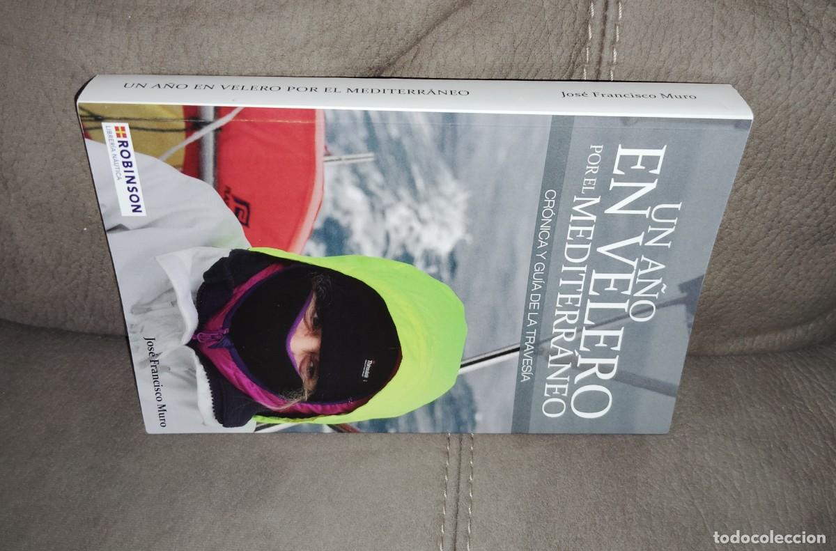Livros em segunda m&atilde;o: UN A&Ntilde;O EN VELERO POR EL MEDITERR&Aacute;NEO, Cr&oacute;nica y Gu&iacute;a de la Traves&iacute;a, Jos&eacute; Fco. Muro, Env&iacute;o gratis