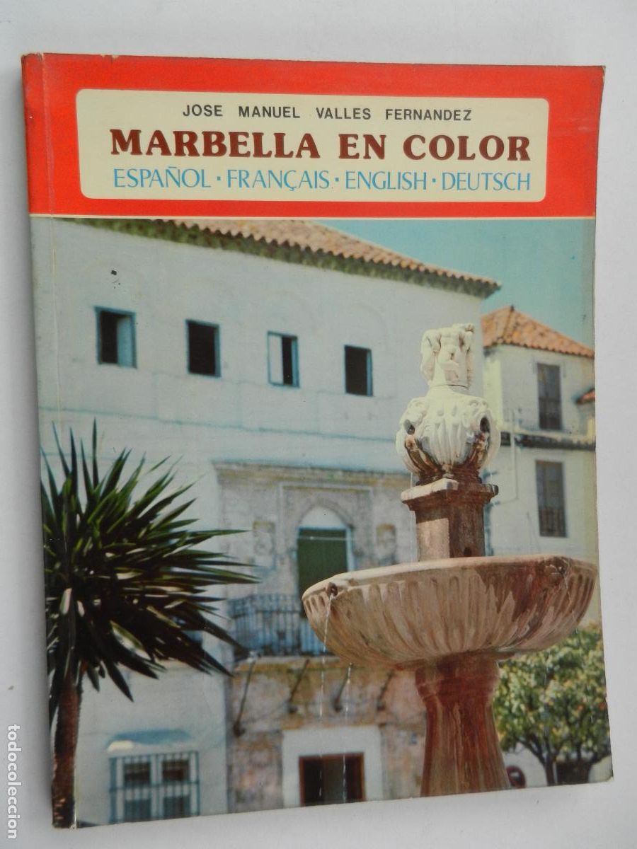 Livres d'occasion: MARBELLA EN COLOR - JOSE MANUEL VALLES FERNANDEZ - 1975 - ESP-FRAN-ING- ALEMAN