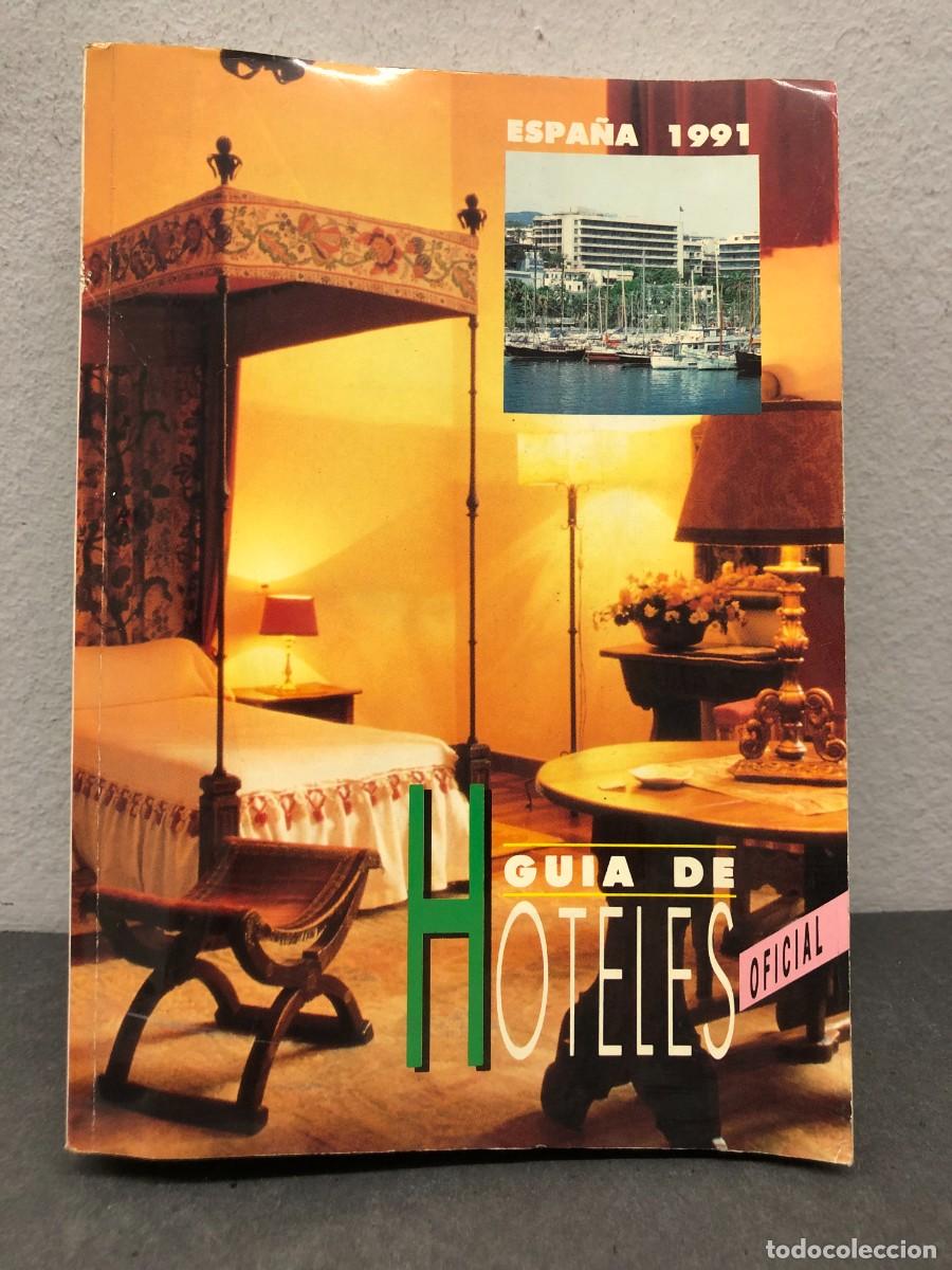 Libros de segunda mano: GUIA DE HOTELES OFICIAL - ESPA&Ntilde;A 1991 - TURESPA&Ntilde;A - 1991 / 1355