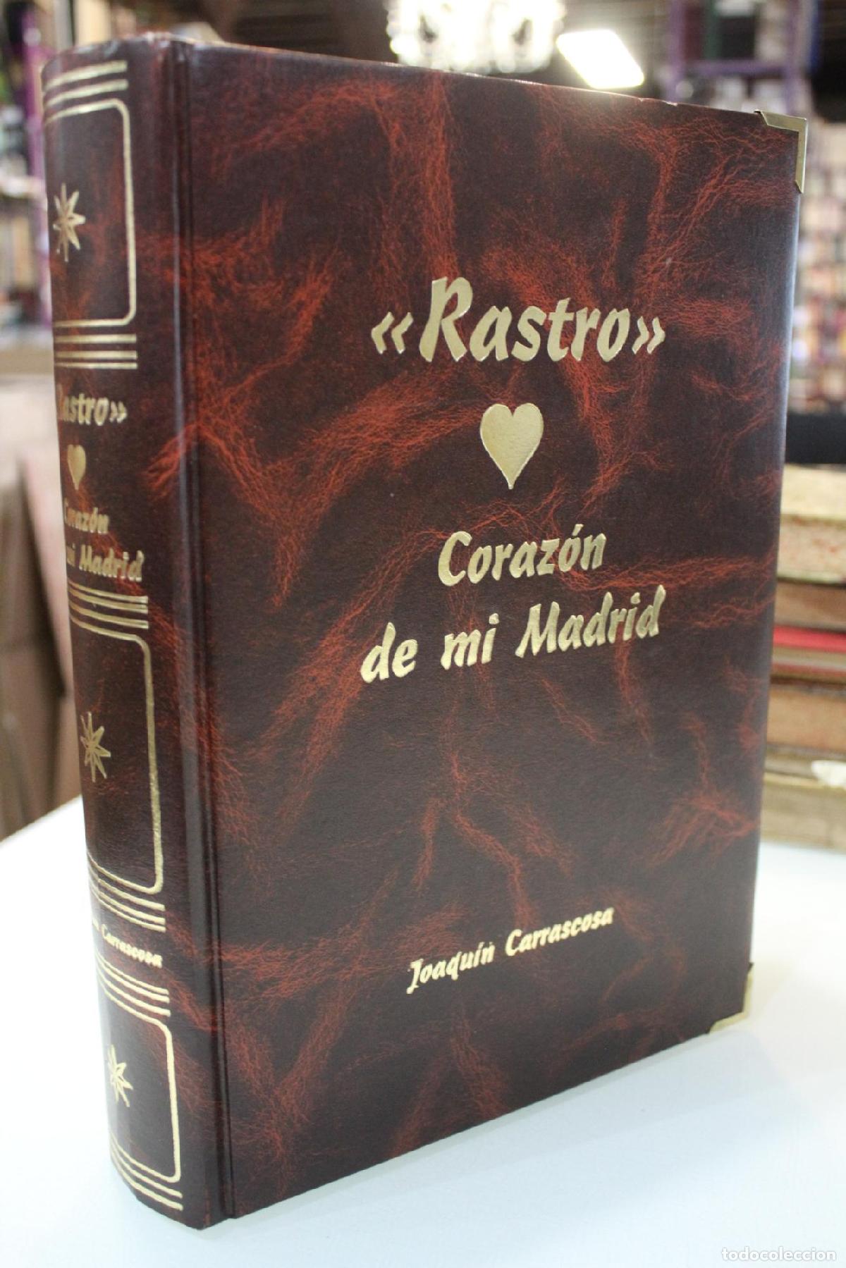 Libros de segunda mano: Rastro, coraz&oacute;n de mi Madrid - Carrascosa Gonz&aacute;lez, Joaqu&iacute;n.