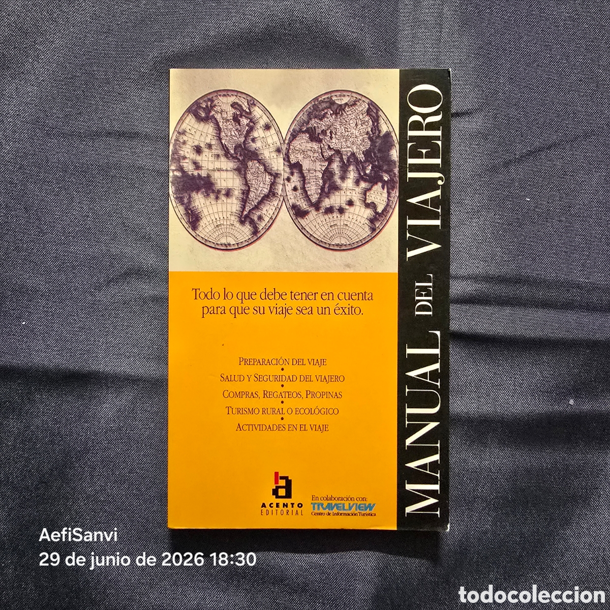 Libros de segunda mano: MANUAL DEL VIAJERO, TODO LO QUE DEBE TENER EN CUENTA PARA QUE SU VIAJE SEA UN &Eacute;XITO (ACENTO)