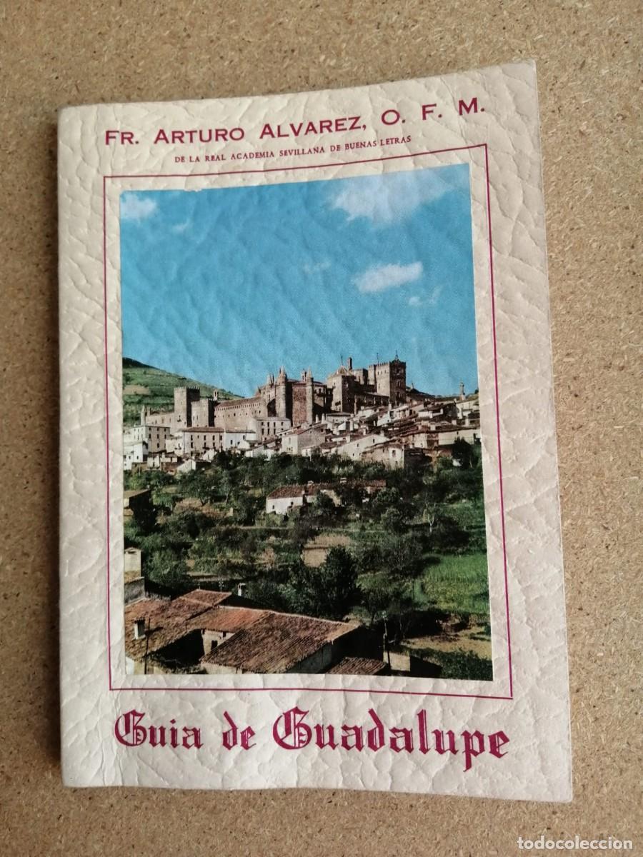 Libros de segunda mano: GUIA DE GUADALUPE (Fr. ARTURO ALVAREZ O.F.M)