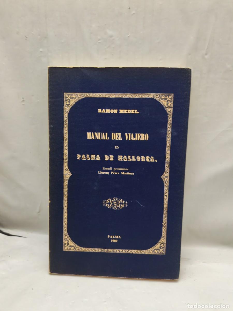 Libros de segunda mano: MANUAL DEL VIAJERO EN PALMA DE MALLORCA (Primera edici&oacute;, Facs&iacute;mil de l'edici&oacute; de 1849)