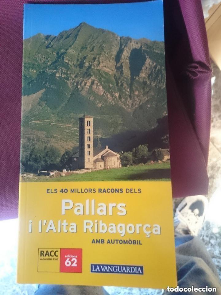 Libros de segunda mano: ELS 40 MILLORS RACONS DELS PALLARS I L&acute;ALTA RIBAGOR&Ccedil;A AMB AUTOMOBIL -RACC -en catalan