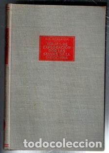 Libri di seconda mano: Viajes de exploraci&oacute;n por las selvas de la Indochina, H. A. Bernatzik