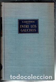 Libri di seconda mano: Entre los gauchos, H. Backhouse
