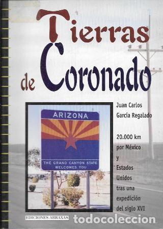 Libros de segunda mano: TIERRAS DE CORONADO - GARCIA REGALADO, JUAN CARLOS - A-VIA-984