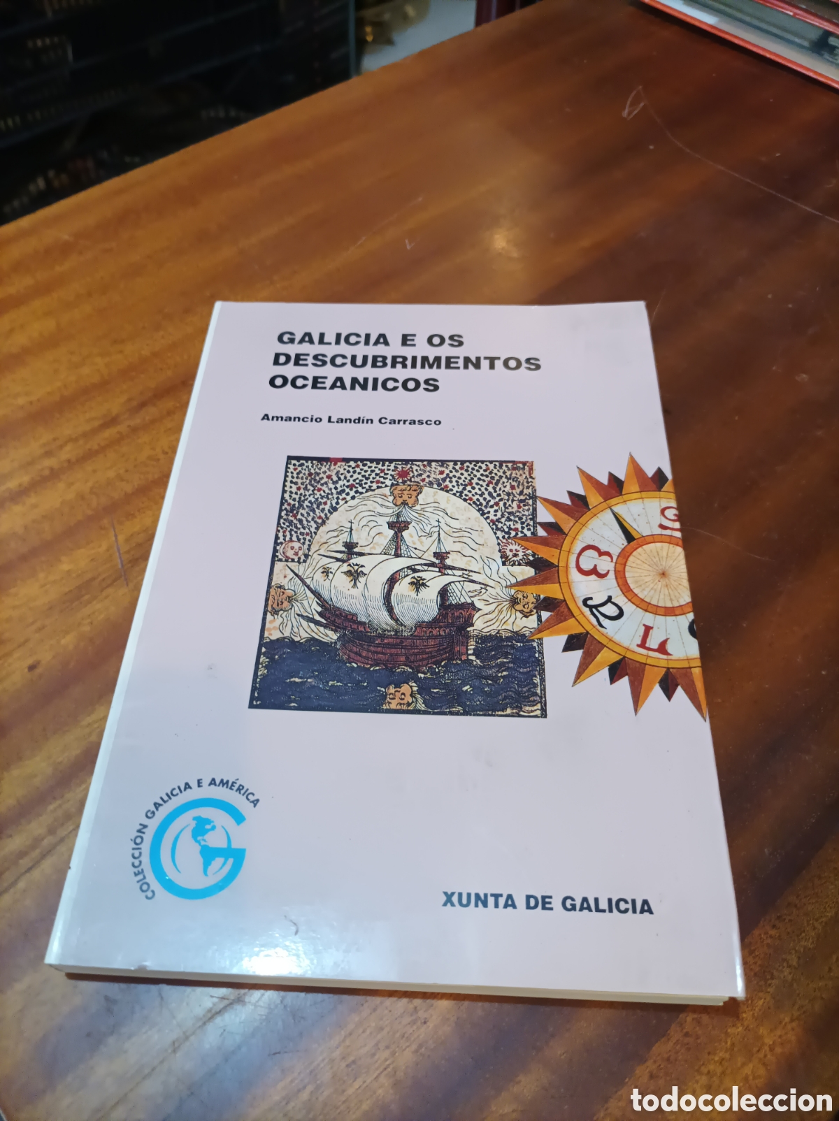 Libri di seconda mano: GALICIA E OS DESCUBRIMENTOS OCE&Aacute;NICOS ..AMANCIO LENDIN CARRASCO