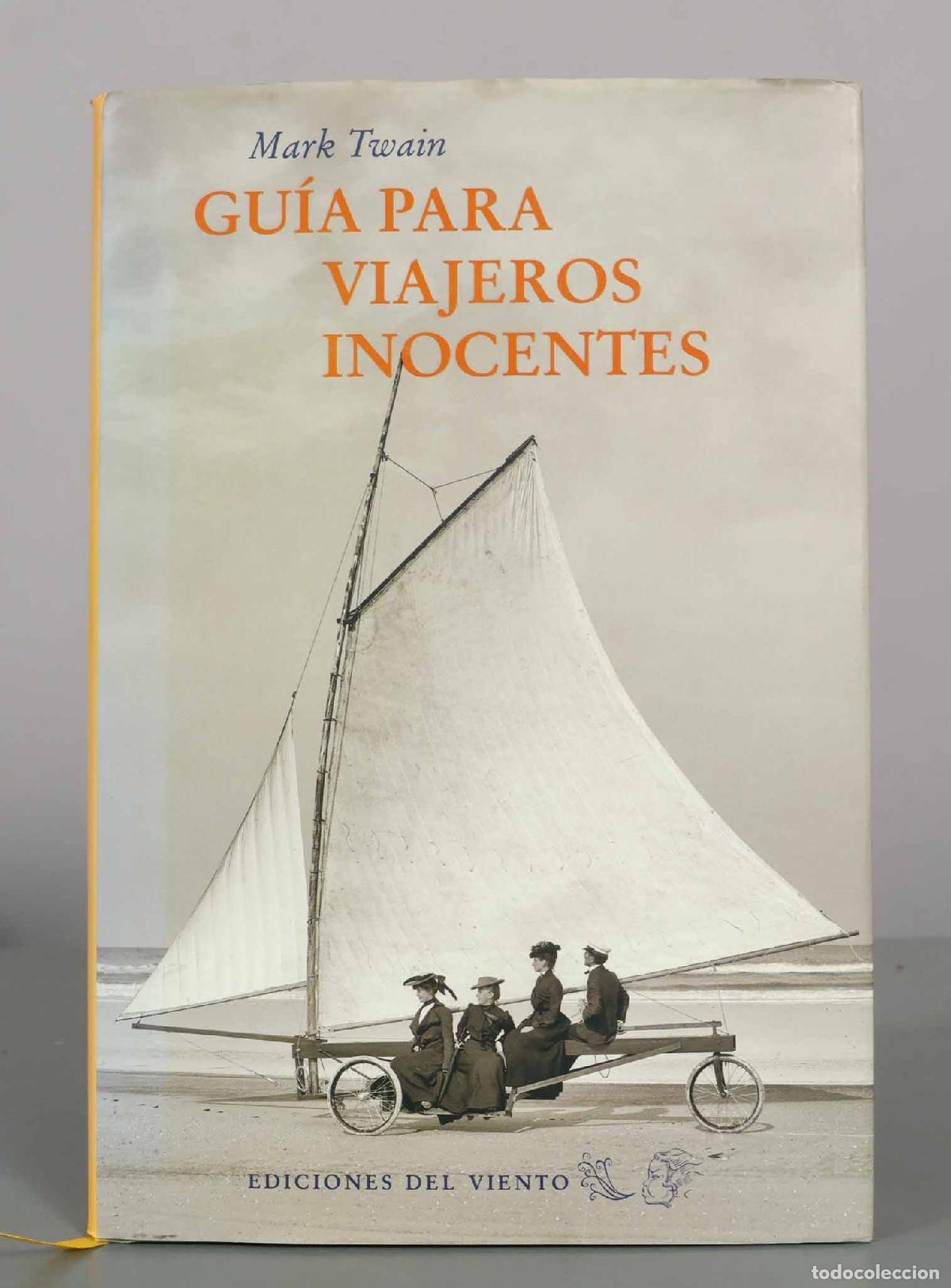 Libros de segunda mano: Gu&iacute;a para viajeros inocentes - Mark Twain - Ediciones del Viento