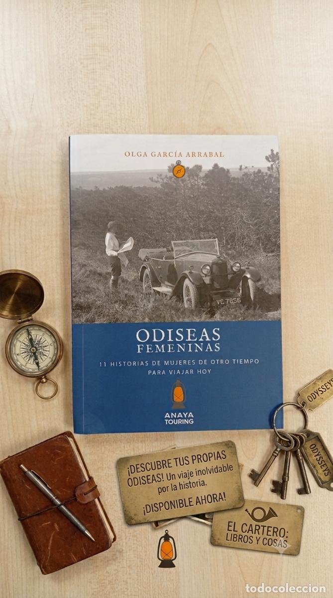 Libros de segunda mano: ODISEAS FEMENINAS. 11 HISTORIAS DE MUJERES DE OTRO TIEMPO PARA VIAJAR HOY - Garc&iacute;a Arrabal, Olga