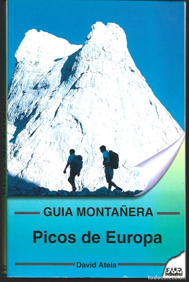 Libros de segunda mano: PICOS DE EUROPA. Gu&iacute;a monta&ntilde;era, de David ATELA. (Sua Edizioak, Bilbao, 2001)