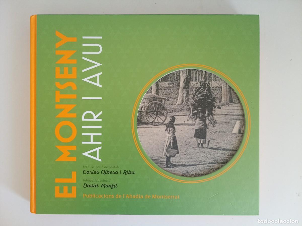 Libros de segunda mano: CARLES ALBESA. EL MONTSENY AHIR I AVUI. 2016. GRAN FOLI. MOLT IL.LUSTRAT.