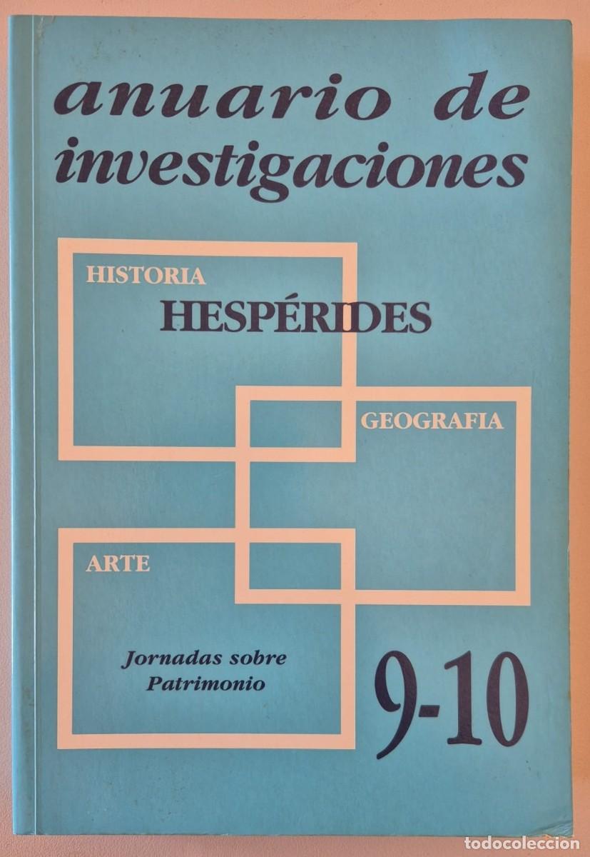 Libros de segunda mano: Hesp&eacute;rides. Anuario de investigaciones 9-10. Jornadas sobre Patrimonio