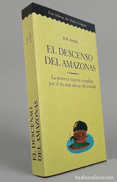 Libros de segunda mano: �F528 - EL DESCENSO DEL RIO AMAZONAS. LA PRIMERA TRAVESIA COMPLETA. VIAJES. VIAJEROS. GEOGRAFIA.
