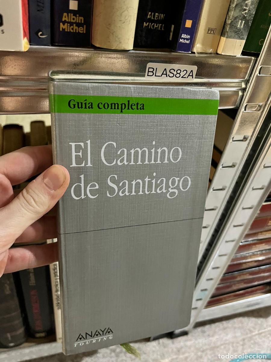 Libros de segunda mano: BLAS82A &ndash; Gu&iacute;a completa: El Camino de Santiago &ndash; Anaya Touring.
