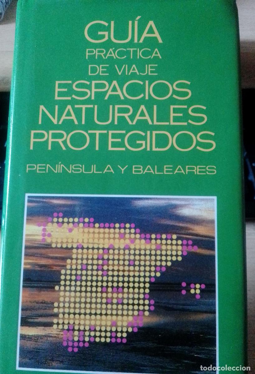 Libros de segunda mano: Guia practica de espacios naturales protegidos1991