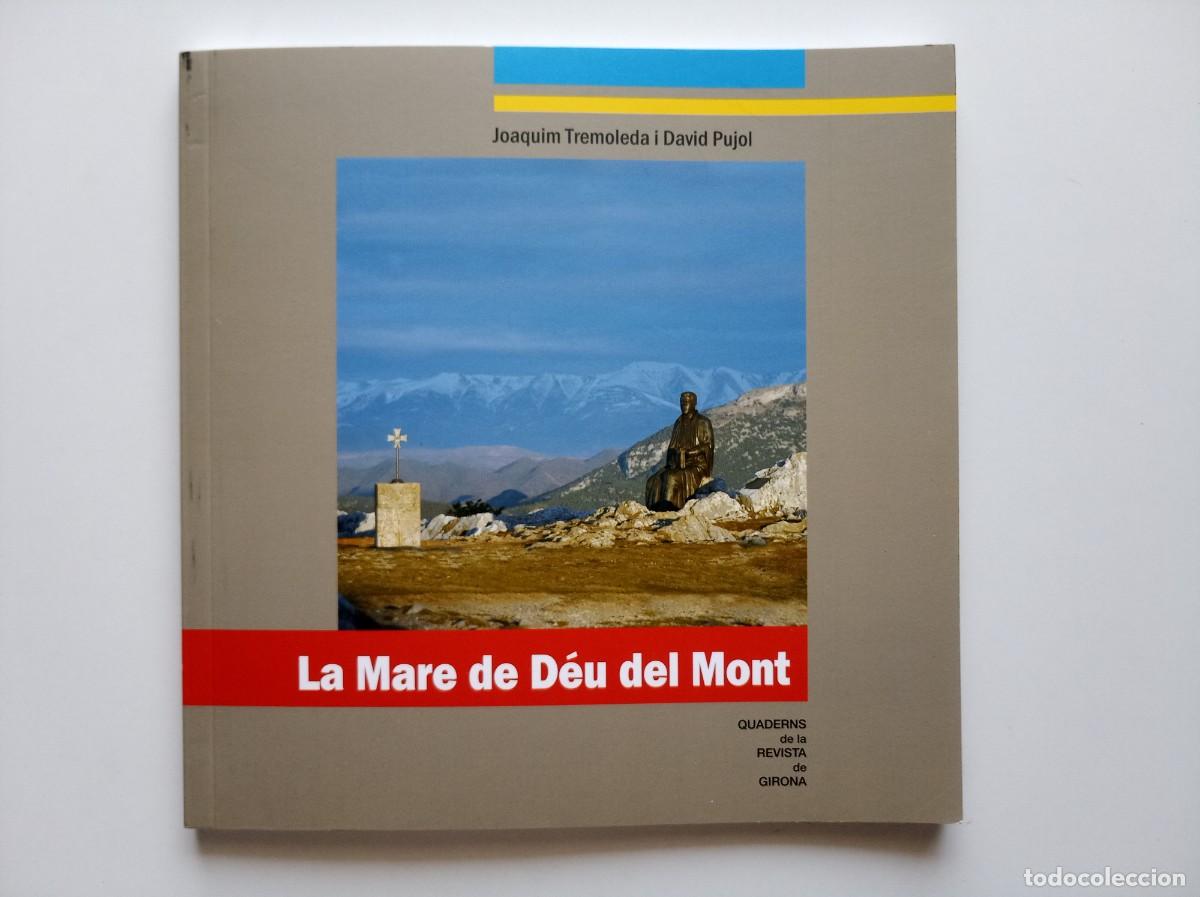 Libros de segunda mano: JOAQUIM TREMOLEDA. LA MARE DE D&Eacute;U DEL MONT. 2010. N&Uacute;M. 150. QUADERNS REVISTA GIRONA.