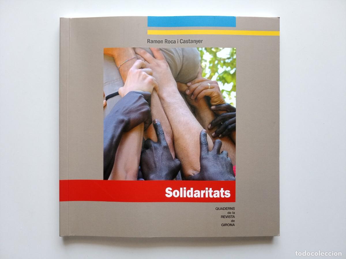 Libros de segunda mano: RAMON ROCA. . SOLIDARITATS. 2009. N&Uacute;M. 145. QUADERNS DE LA REVISTA DE GIRONA. IL.LUSTRAT