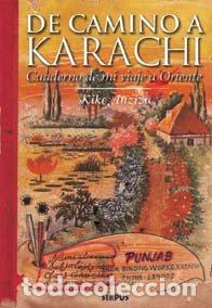 Libri di seconda mano: De Camino A Karachi - ANZIZU, KIKE