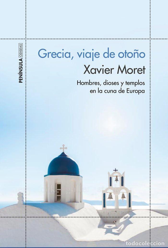 Libros de segunda mano: Grecia, viaje de oto&ntilde;o: Hombres, dioses y templos en la cuna de Europa (ODISEAS)