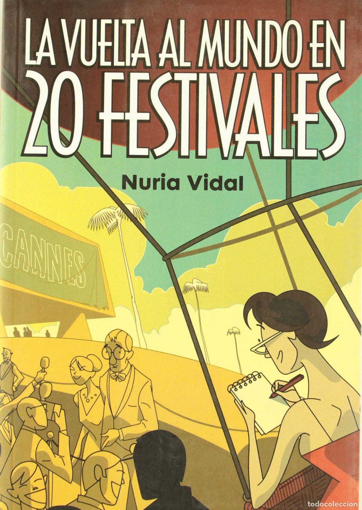 Gebrauchte B&uuml;cher: La vuelta al mundo en 20 festivales