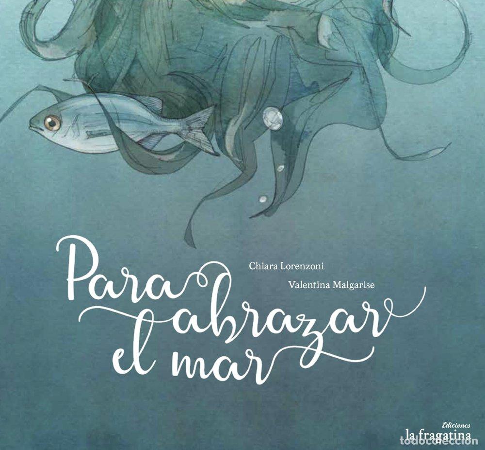 Libri di seconda mano: Para abrazar el mar (MULLARERO)