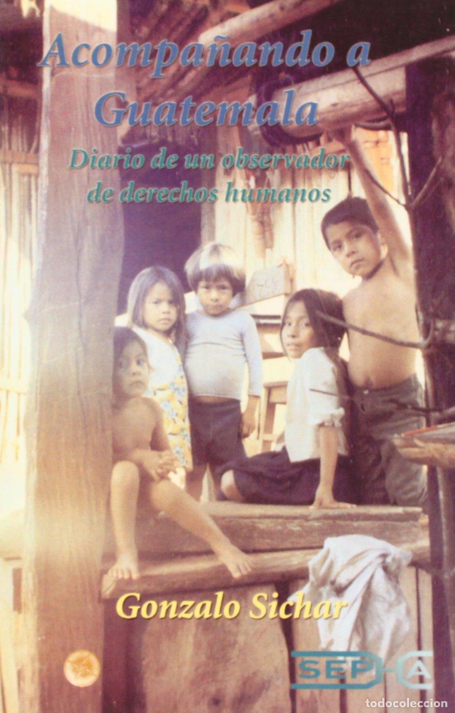 Libros de segunda mano: Acompa&ntilde;ando A Guatemala