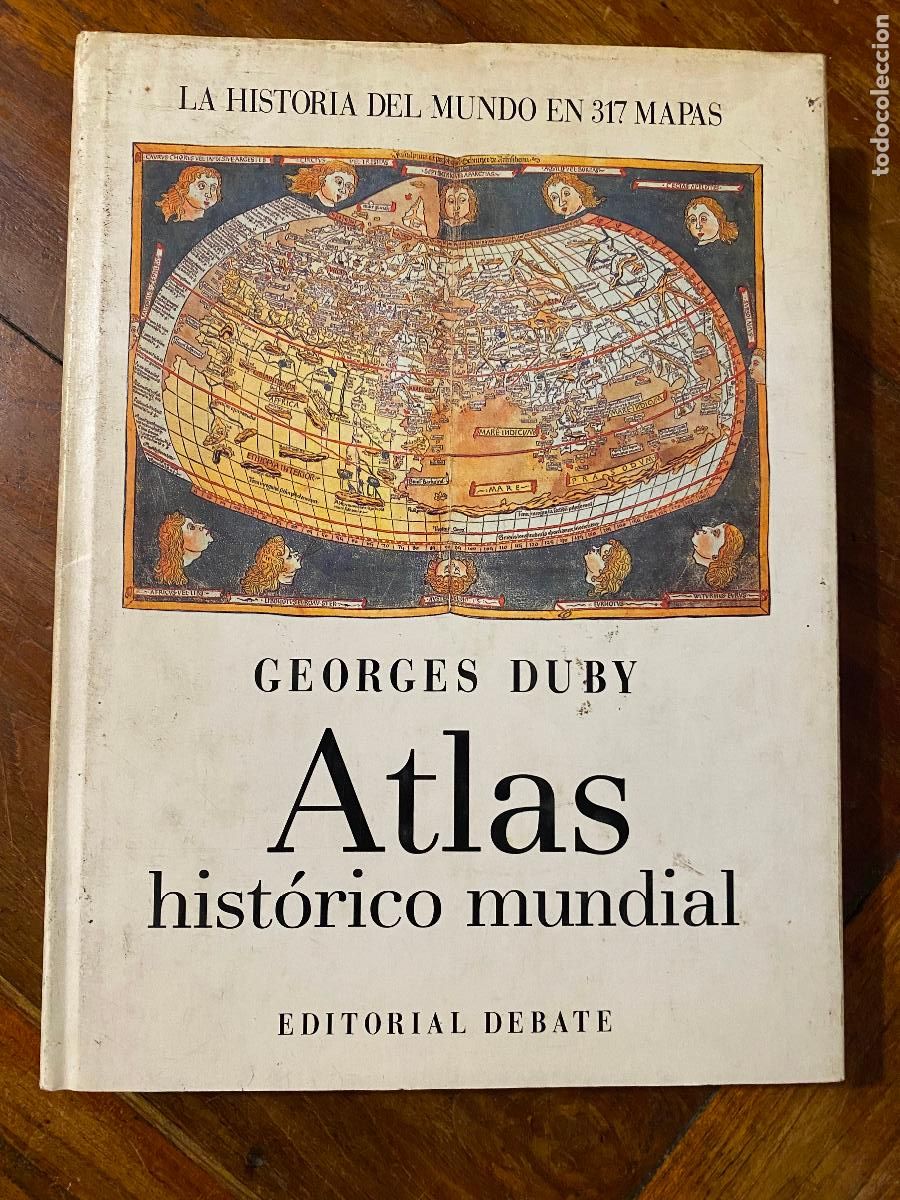 Libros de segunda mano: ATLAS HISTORICO MUNDIAL GEORGES DUBY ED. DEBATE HISTORIA DEL MUNDO EN 317 MAPAS 1989