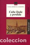 Libros de segunda mano: Cuba linda y perdida