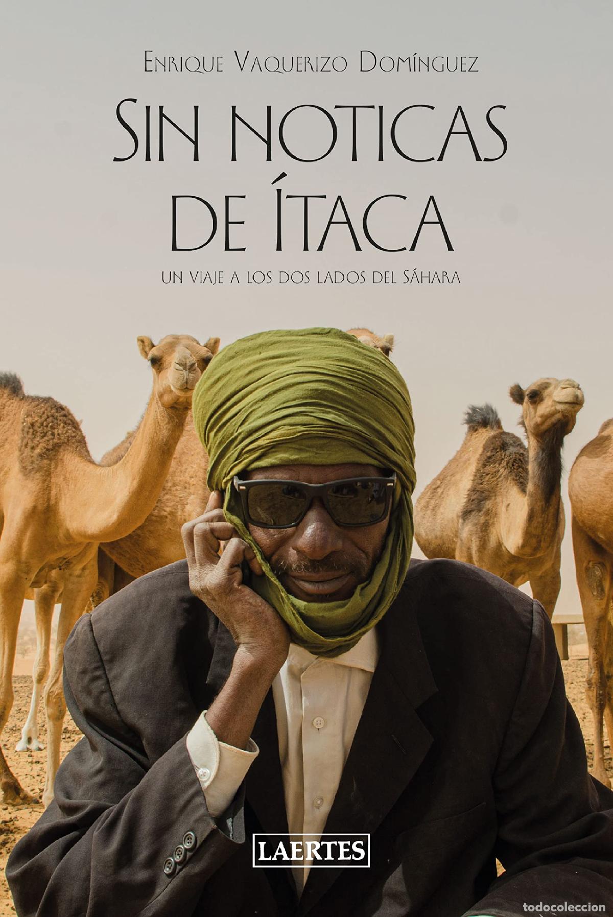 Libros de segunda mano: Sin noticias de &Iacute;taca: Un viaje a los dos lados del S&aacute;hara: 95 (Nan-Shan)