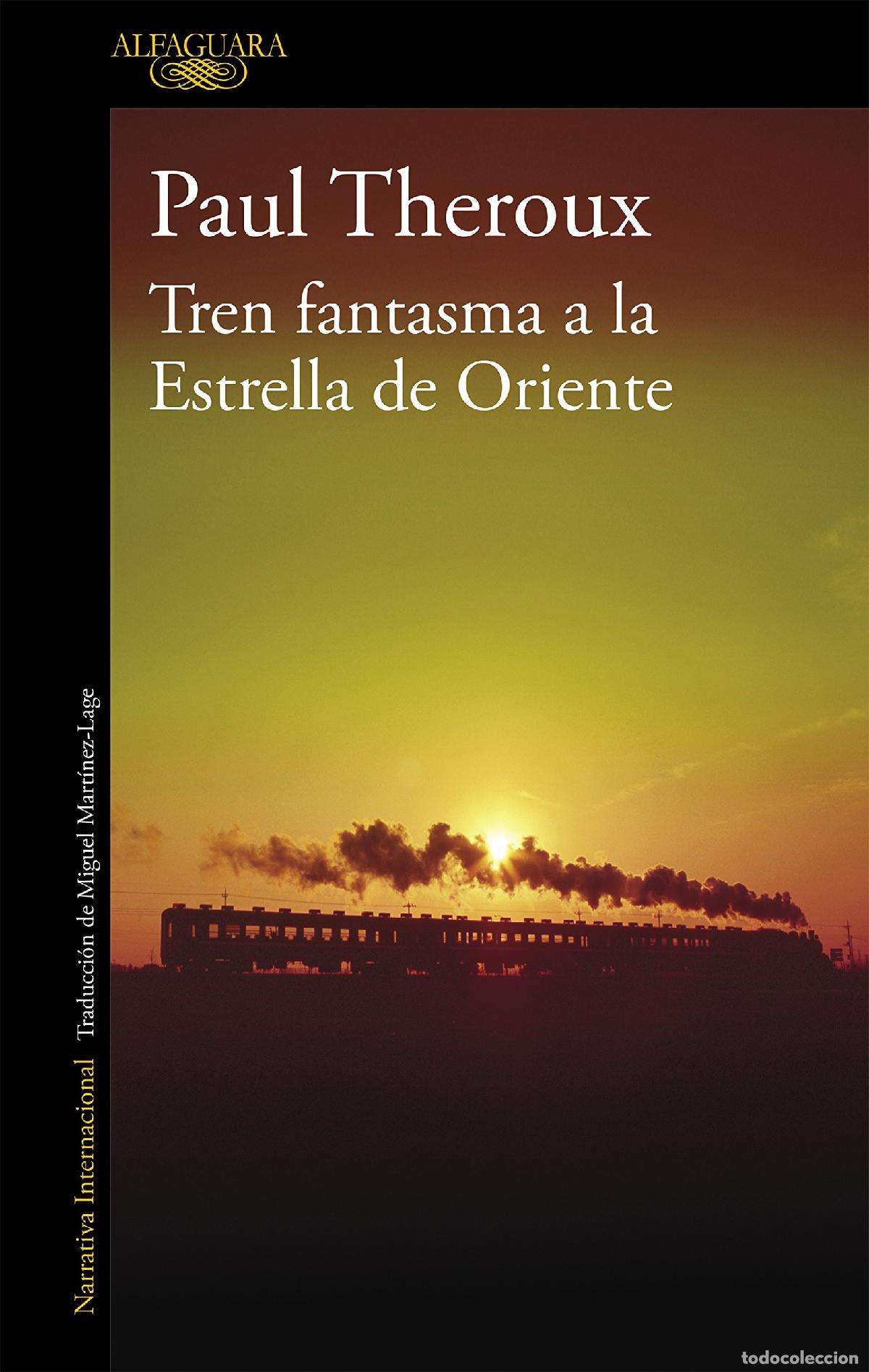 Libros de segunda mano: Tren fantasma a la Estrella de Oriente (Literaturas)