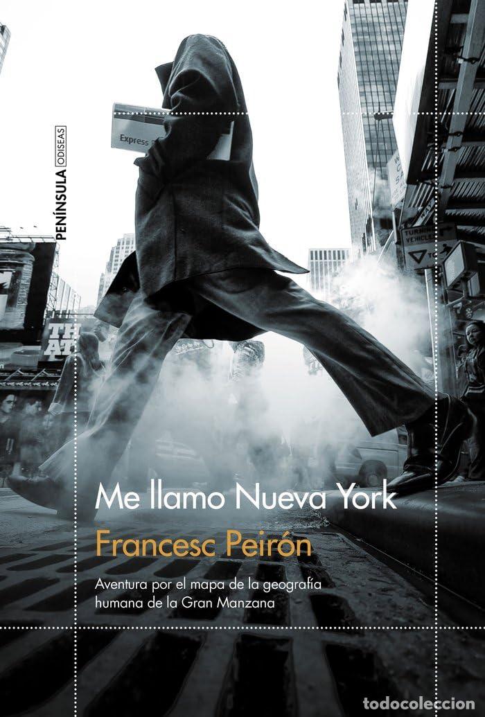 Libros de segunda mano: Me llamo Nueva York: Aventura por el mapa de la geograf&iacute;a humana de la Gran Manzana: 1 (ODISEAS)