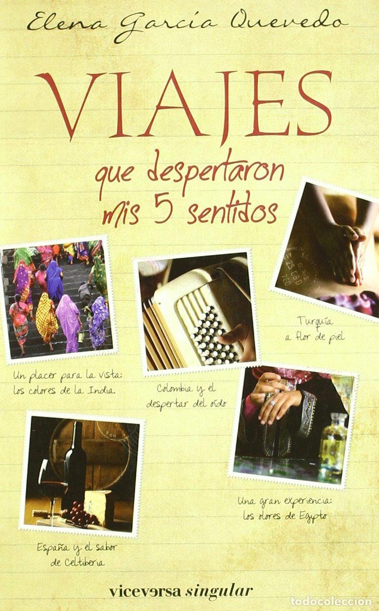 Libros de segunda mano: Viajes que despertaron mis 5 sentidos (Viceversa singular)