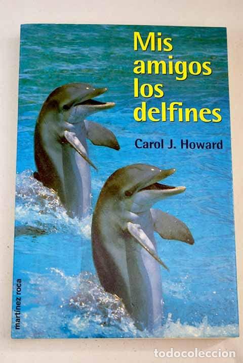 Livres d'occasion: Mis amigos los delfines
