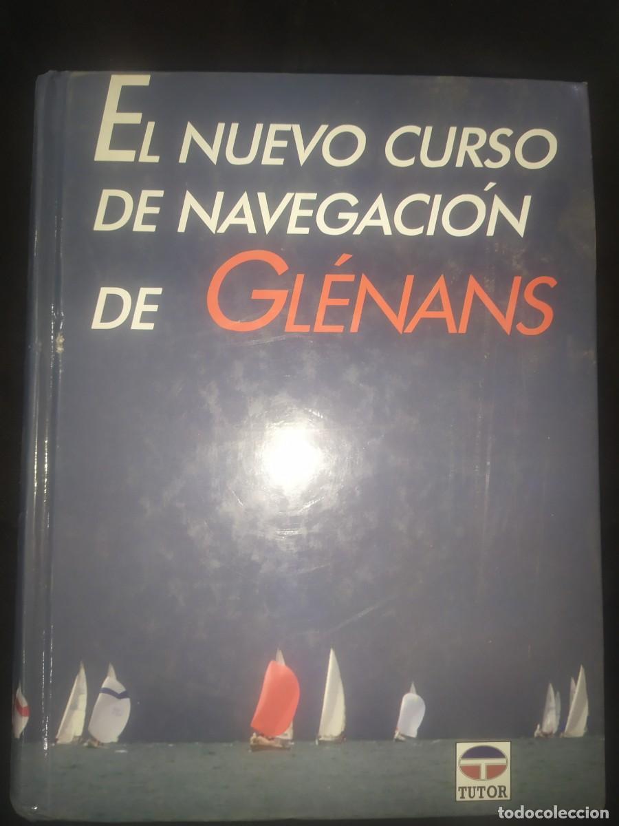 Libros de segunda mano: El Nuevo Curso de Navegaci&oacute;n de Gl&eacute;nans (edici&oacute;n actualizada y aumentada 1997, tapa dura)