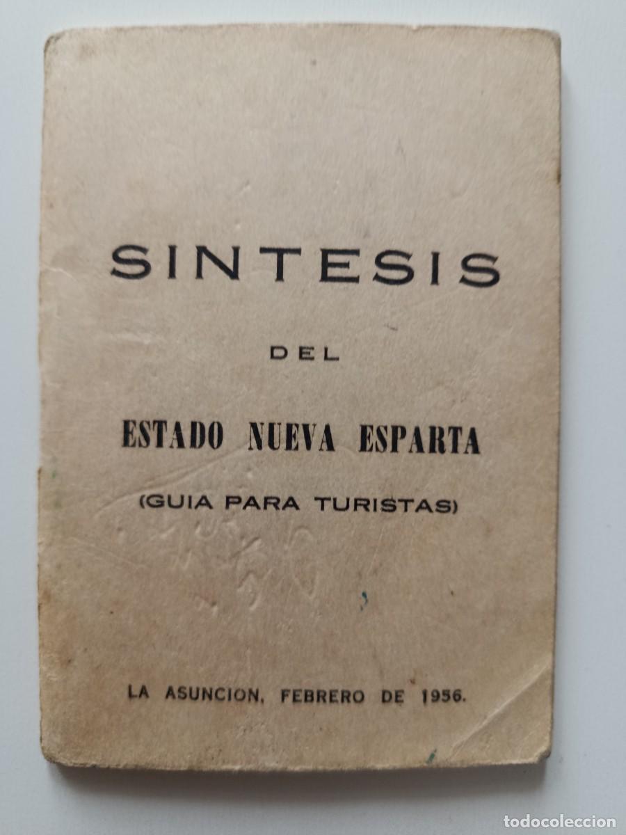 Libros de segunda mano: S&Iacute;NTESIS DEL ESTADO NUEVA ESPARTA. VENEZUELA. GU&Iacute;A PARA TURISTAS. LA ASUNCI&Oacute;N. 1956