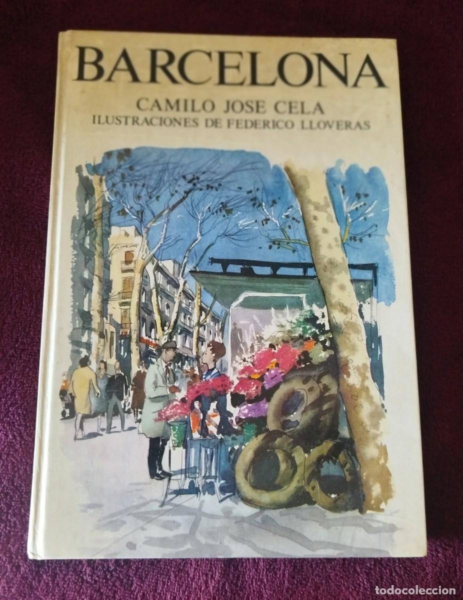 Libros de segunda mano: Barcelona de Camilo Jos&eacute; Cela con ilustraciones de Federico Lloveras (edici&oacute;n de 1976)