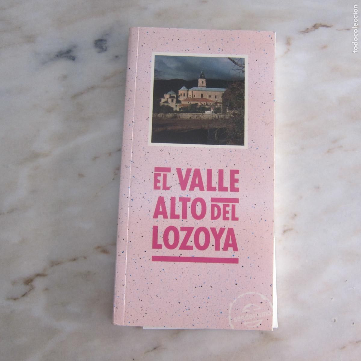Libros de segunda mano: EL VALLE ALTO DEL LOZOLLA - SENDERISMO (COMUNIDAD DE MADRID) GEOGRAF&Iacute;A Y VIAJES LIBRO