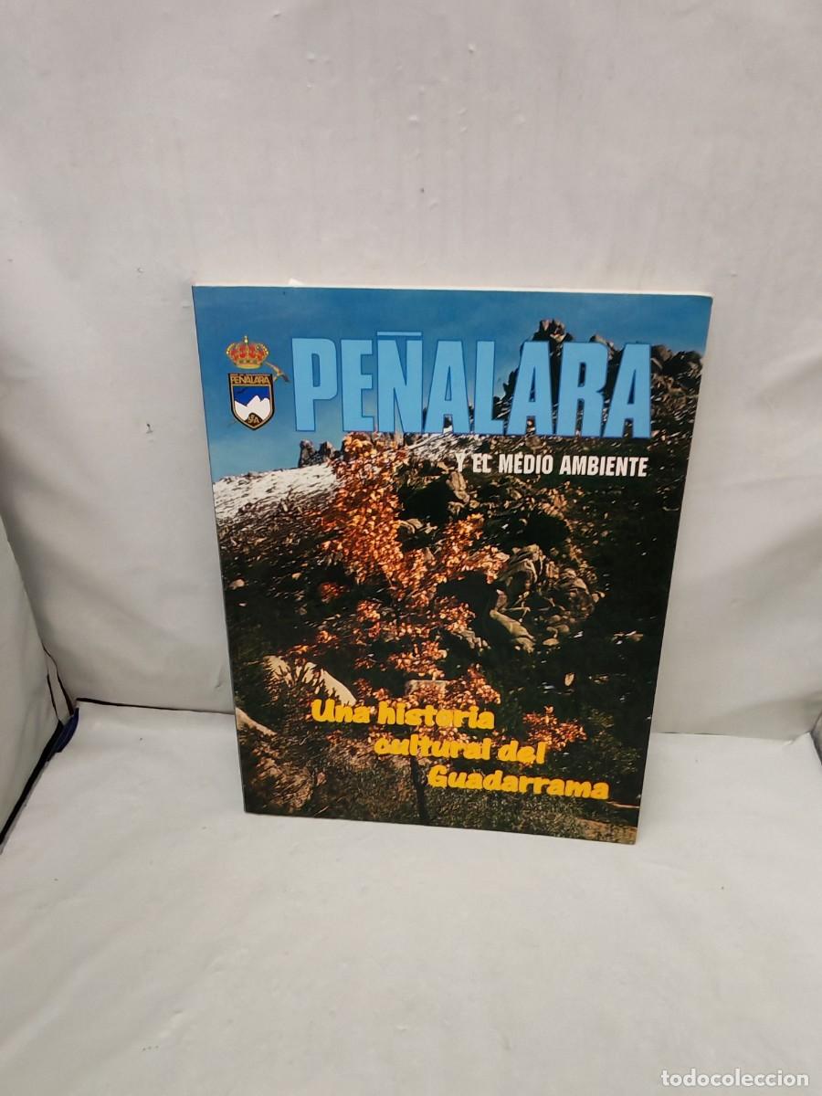 Libros de segunda mano: Pe&ntilde;alara y el medio ambiente: Una historia cultural del Guadarrama (Primera edici&oacute;n)