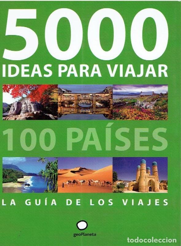 Libros de segunda mano: 5000 Ideas para Viajar a 100 Pa&iacute;ses - Aa. Vv. - Geoplaneta - Viaje y Aventura