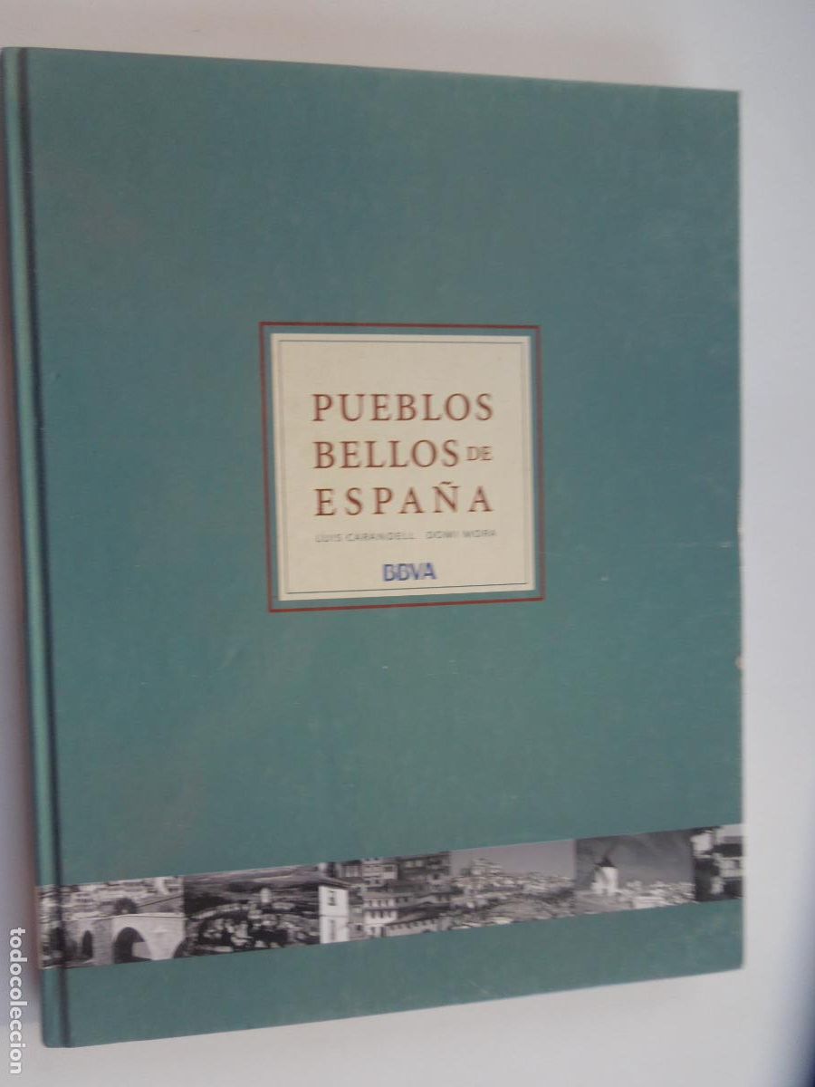 Libros de segunda mano: PUEBLOS BELLOS DE ESPA&Ntilde;A - LUIS CARANDELL - DOMI MORA - BBVA