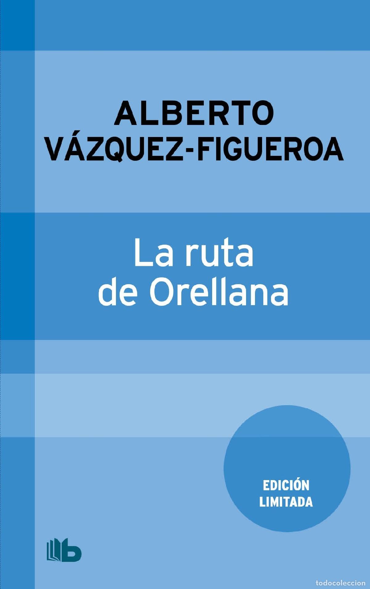 Libros de segunda mano: La ruta de Orellana: Campa&ntilde;a 5 euros (nuevo formato) (B DE BOLSILLO)