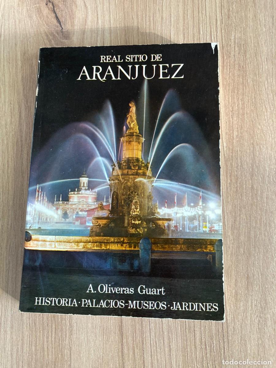 Libros de segunda mano: Real sitio de Aranjuez A. Oliveras Guart