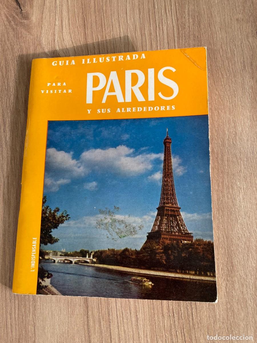 Libros de segunda mano: Para visitar Par&iacute;s y sus alrededores Gu&iacute;a ilustrada