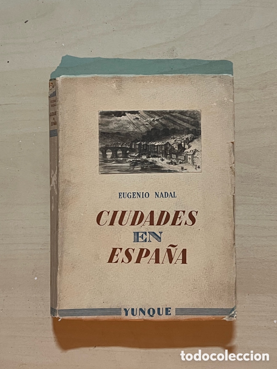 Second hand books: CIUDADES EN ESPA&Ntilde;A . EUGENIO NADAL YUNQUE (a.1943)