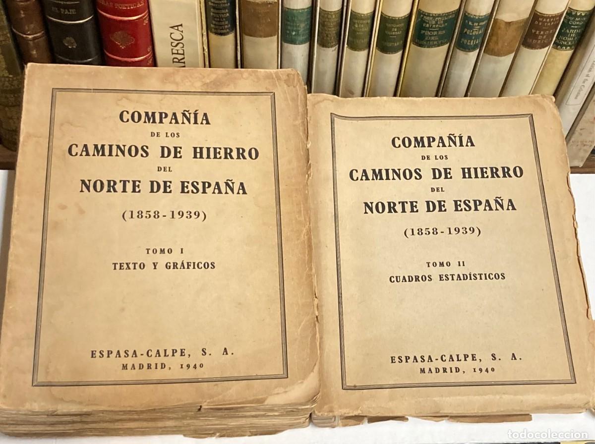 Livres d'occasion: A&Ntilde;O 1940 - COMPA&Ntilde;&Iacute;A DE LOS CAMINOS DE HIERRO DEL NORTE DE ESPA&Ntilde;A (1858 - 1939) - TRENES FERROCARRIL