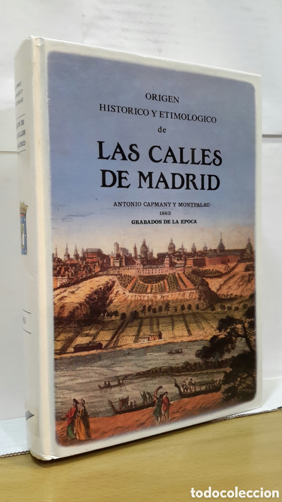 Second hand books: Origen Historico y Etimologico de las Calles de Madrid - Antonio de Capmany y de Montpalau